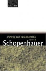 book cover of Parerga and Paralipomena: Short Philosophical Essays v.2: Short Philosophical Essays Vol 2 by 아르투르 쇼펜하우어