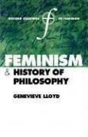 book cover of Feminism and history of philosophy by Genevieve Lloyd