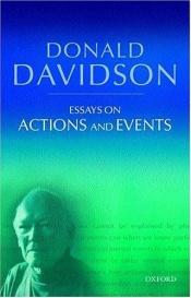 book cover of Essays on actions and events by Donald Davidson