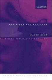 book cover of The Right and the Good by William David Ross