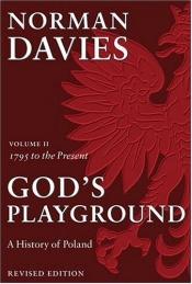 book cover of God's playground, A history of poland, The origins to 1795 by Norman Davies