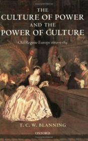 book cover of Das Alte Europa 1660-1789. Kultur der Macht und Macht der Kultur by Tim Blanning