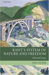 book cover of Kant's System of Nature and Freedom by Paul Guyer