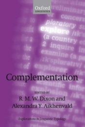 book cover of Complementation: A Cross-Linguistic Typoloy (A Sipri Publication) by R.M.W. Dixon