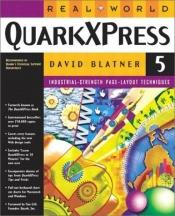 book cover of Real world QuarkXPress 5 : for Macintosh and Windows by David Blatner