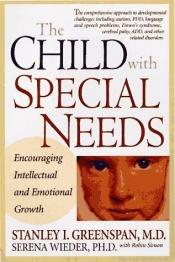 book cover of The child with special needs by Stanley Greenspan