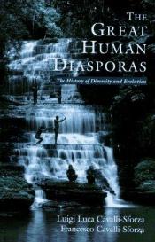 book cover of The great human diasporas by Luigi Luca Cavalli-Sforza