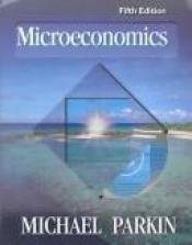 book cover of Microeconomics Fifth Edition by Michael Parkin