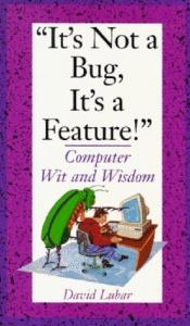 book cover of "It's not a bug, it's a feature!" by David Lubar