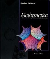book cover of Mathematica: A System for Doing Mathematics by Computer, second edition by Stephen Wolfram