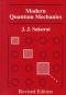 Modern Quantum Mechanics: Revised Edition (International Edition)