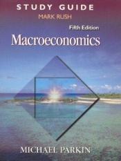 book cover of Macroeconomics with Electronic Study Guide CD-ROM by Michael Parkin