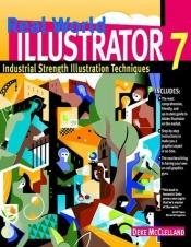 book cover of Real World Illustrator 7 by Deke McClelland