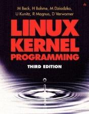book cover of Linux-Kernel-Programmierung: Algorithmen und Strukturen der Version 2.4 by Michael Beck