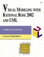 book cover of Visual Modeling with Rational Rose 2002 and UML (3rd Edition) (Addison-Wesley Object Technology Series) by Terry Quatrani