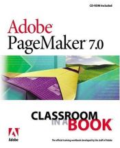 book cover of Adobe PageMaker 7.0 classroom in a book by Adobe Creative Team