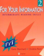 book cover of For Your Information 2: Intermediate Reading Skills by Karen Lourie Blanchard
