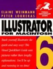 book cover of Illustrator 6 for Macintosh (Visual QuickStart Guide) by Elaine Weinmann