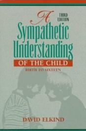 book cover of Sympathetic Understd Ch24-7 by David Elkind