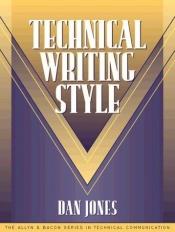 book cover of Technical Writing Style (Part of the Allyn & Bacon Series in Technical Communication) by Dan Jones