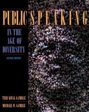 book cover of Public speaking in the age of diversity by Teri Kwal Gamble