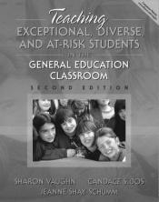 book cover of Teaching Exceptional, Diverse, and At-Risk Students in the General Education Classroom by Sharon R Vaughn
