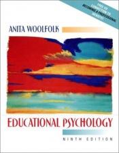 book cover of Educational Psychology by Anita E. Woolfolk