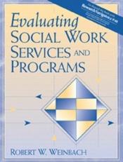 book cover of Evaluating Social Work Services and Programs by Robert Weinbach