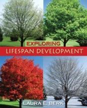 book cover of Exploring Lifespan Development (MyDevelopmentLab Series) by Laura E. Berk