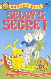 book cover of Selby's Secret (Bluegum) by Duncan Ball