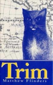 book cover of A Biographical tribute to the memory of Trim by Matthew Flinders