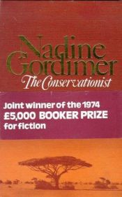 book cover of Conservationist, The by Nadine Gordimer