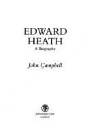book cover of Edward Heath by John Campbell
