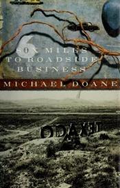 book cover of Six Miles To Roadside Business by Michael Doane