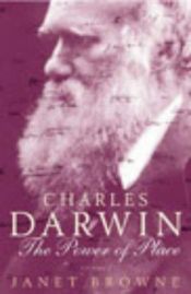 book cover of Charles Darwin: The Power of Place by Janet Browne