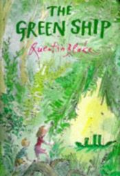 book cover of The Green Ship (Red Fox Picture Books) by Quentin Blake