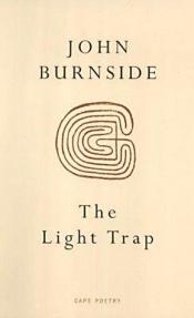 book cover of The light trap by John Burnside