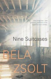 book cover of Nine Suitcases by Béla Zsolt