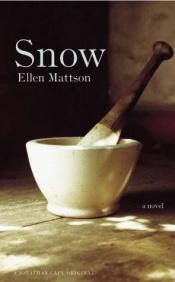 book cover of Snow by Ellen Mattson