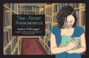 book cover of The night bookmobile by Audrey Niffenegger