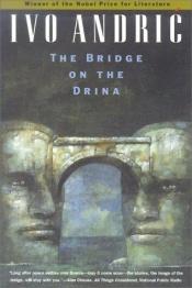 book cover of The Bridge on the Drina by Ivo Andrić