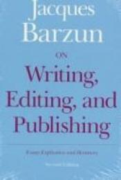 book cover of On writing, editing, and publishing by Jacques Barzun
