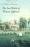 The Lost World of Thomas Jefferson : With a New Preface