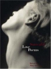 book cover of Surrealist Love Poems by Mary Ann Caws