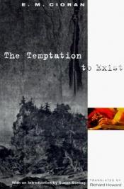 book cover of La tentation d'exister by E. M. Cioran