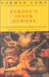book cover of Europe's Inner Demons by Norman Cohn