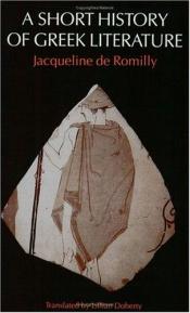 book cover of A Short History of Greek Literature by Jacqueline de Romilly