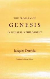 book cover of Le probleme de la genese dans la philosophie de Husserl (Epimethee) by ז'אק דרידה