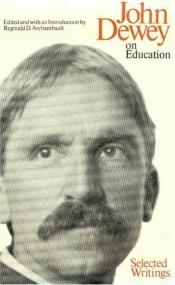 book cover of John Dewey on education by John Dewey