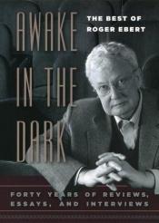 book cover of Awake in the Dark by روجر إيبرت